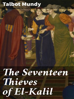 cover image of The Seventeen Thieves of El-Kalil